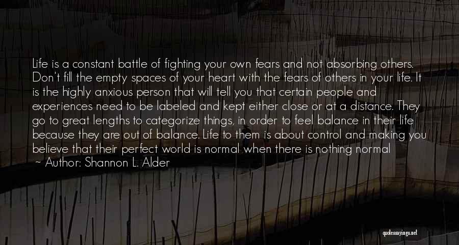 Can't Live In Fear Quotes By Shannon L. Alder