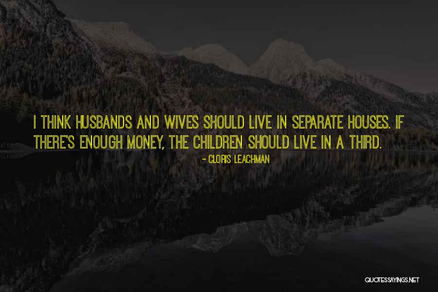 Can't Live Without Money Quotes By Cloris Leachman Can't Live Without Money Quotes By Cloris Leachman
