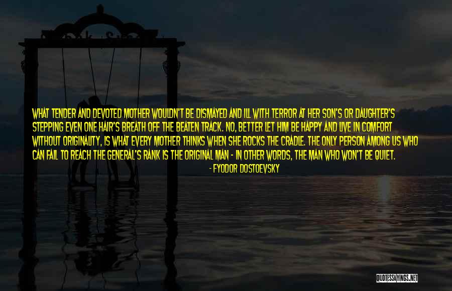 Can't Live Without Mother Quotes By Fyodor Dostoevsky