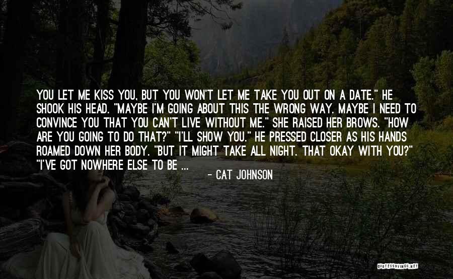 Can't Live Without Quotes By Cat Johnson