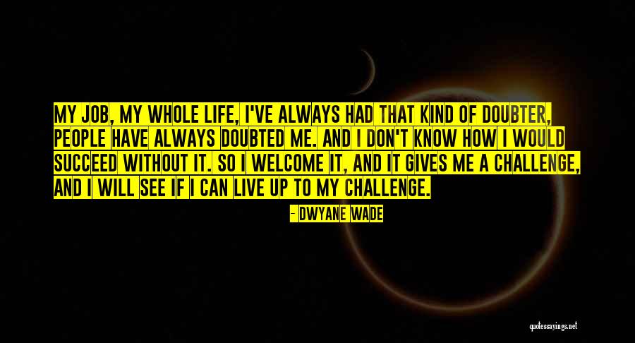 Can't Live Without Quotes By Dwyane Wade