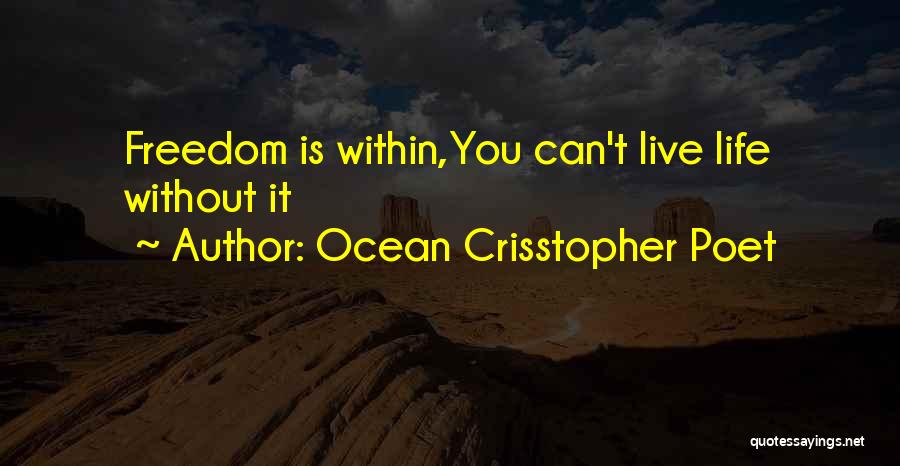 Can't Live Without Quotes By Ocean Crisstopher Poet