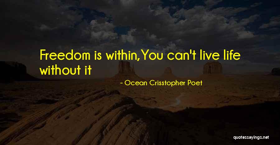 Can't Live Without Quotes By Ocean Crisstopher Poet