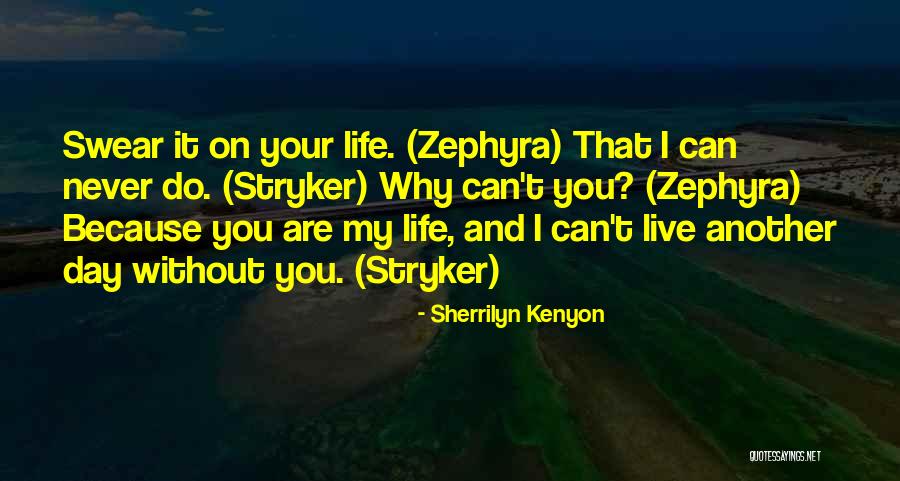 Can't Live Without Quotes By Sherrilyn Kenyon