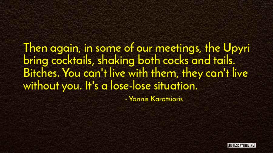 Can't Live Without Quotes By Yannis Karatsioris