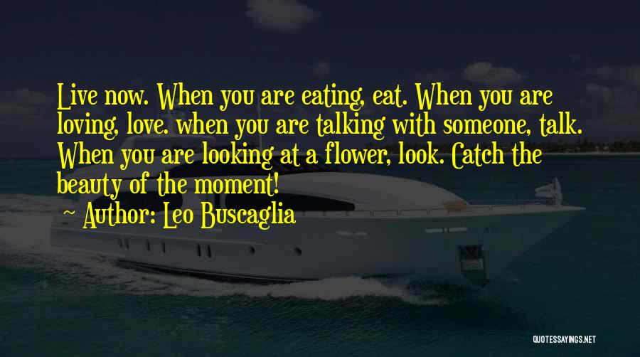 Can't Live Without Talking To You Quotes By Leo Buscaglia