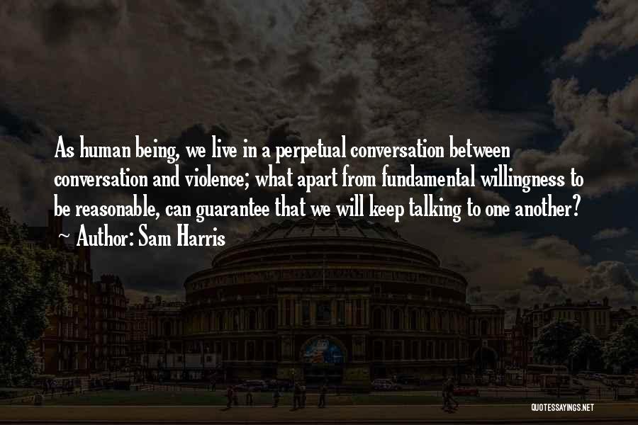Can't Live Without Talking To You Quotes By Sam Harris
