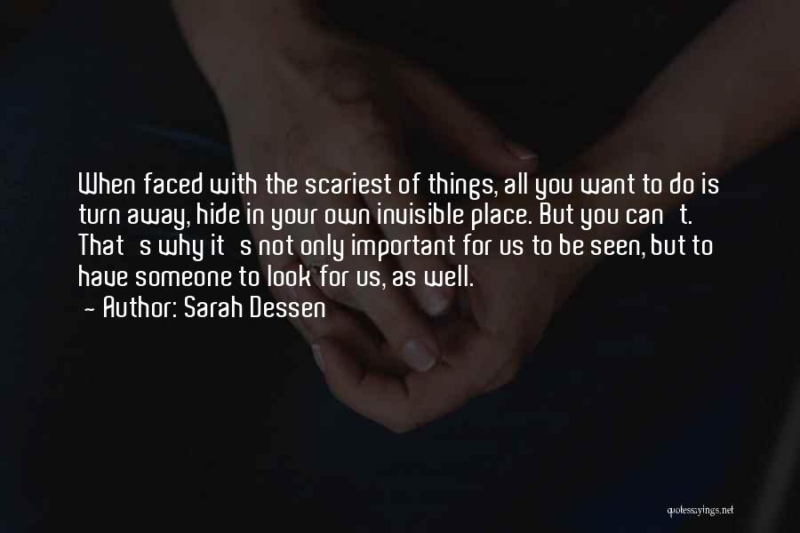 Can't Look Away Quotes By Sarah Dessen