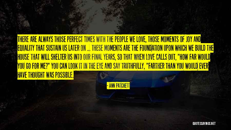 Can't Look Me In The Eye Quotes By Ann Patchett Can't Look Me In The Eye Quotes By Ann Patchett