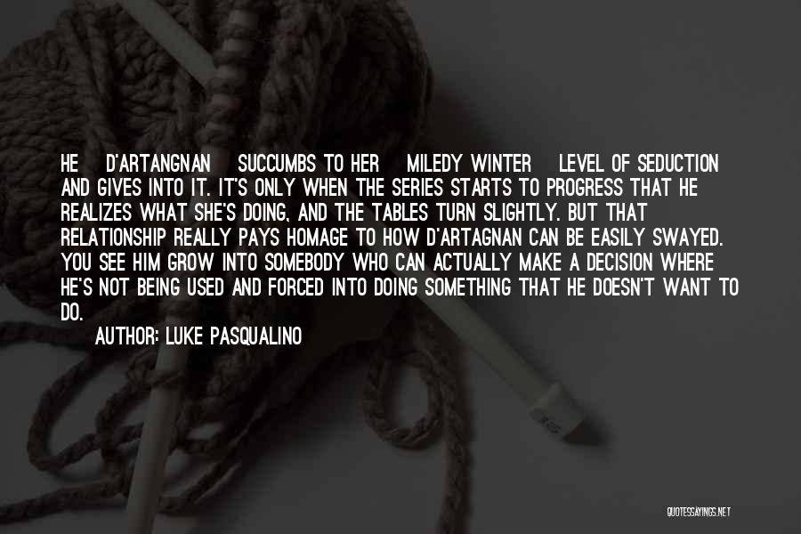 Can't Make A Decision Quotes By Luke Pasqualino