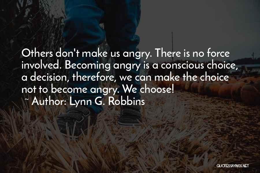 Can't Make A Decision Quotes By Lynn G. Robbins