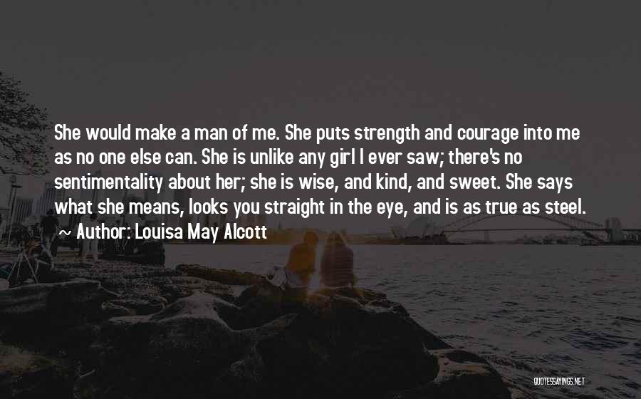 Can't Make A Man Love You Quotes By Louisa May Alcott