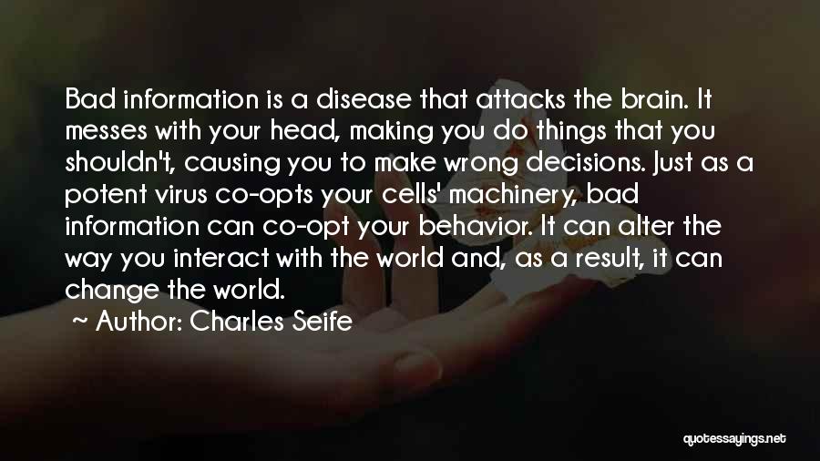 Can't Make Decisions Quotes By Charles Seife