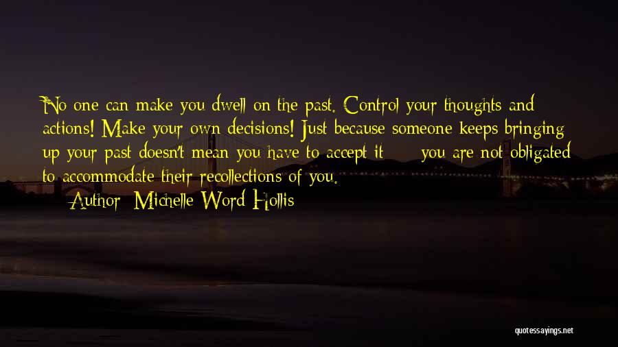 Can't Make Decisions Quotes By Michelle Word Hollis