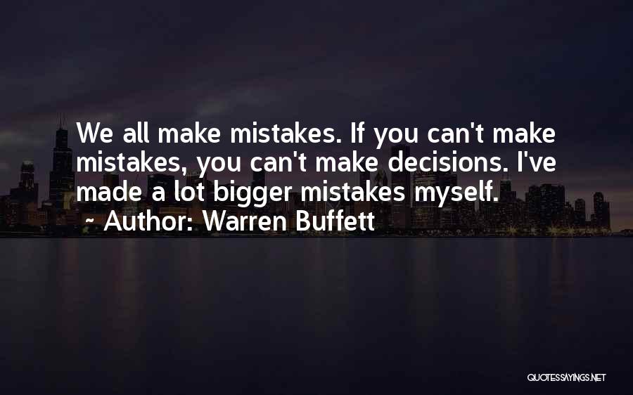 Can't Make Decisions Quotes By Warren Buffett