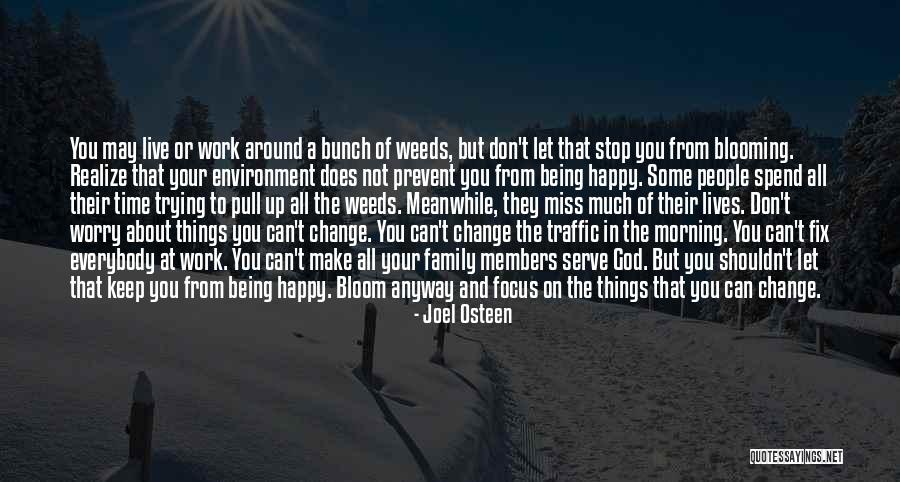 Can't Make Everybody Happy Quotes By Joel Osteen Can't Make Everybody Happy Quotes By Joel Osteen