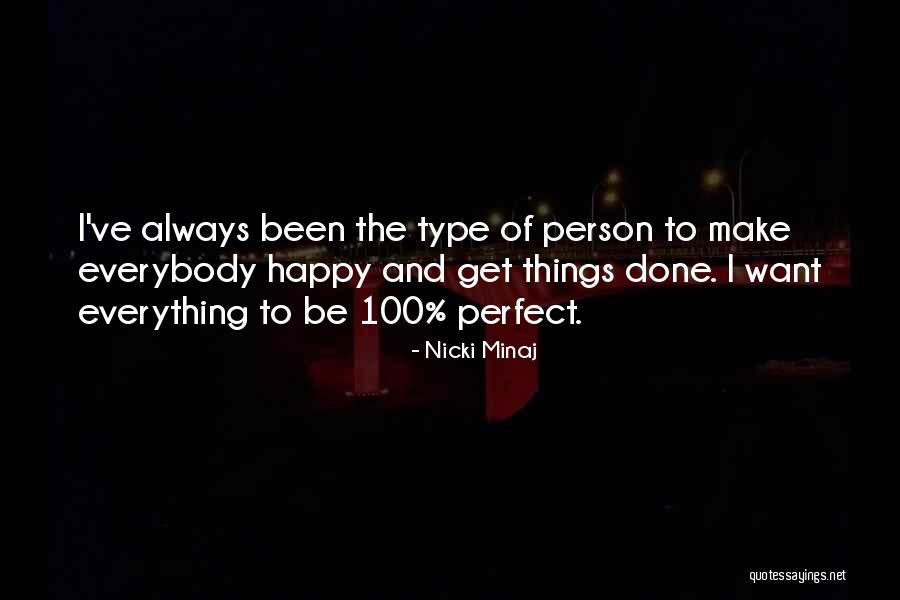 Can't Make Everybody Happy Quotes By Nicki Minaj Can't Make Everybody Happy Quotes By Nicki Minaj