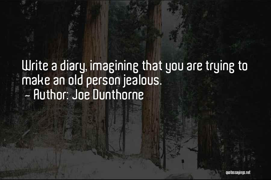 Can't Make Me Jealous Quotes By Joe Dunthorne