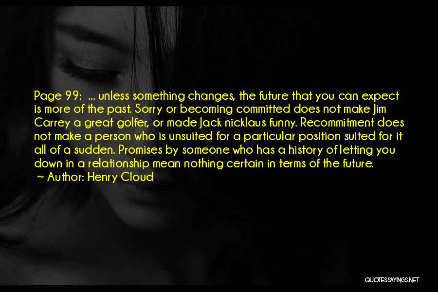 Can't Make Someone Change Quotes By Henry Cloud