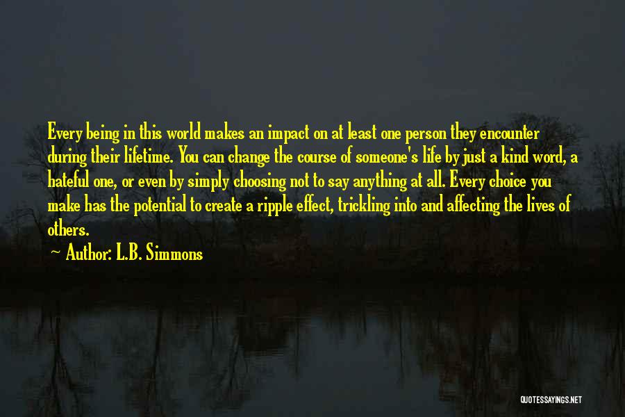 Can't Make Someone Change Quotes By L.B. Simmons