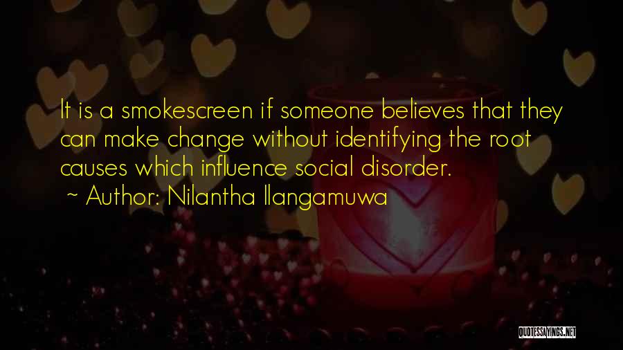 Can't Make Someone Change Quotes By Nilantha Ilangamuwa