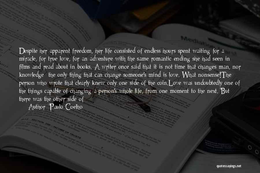 Can't Make Someone Change Quotes By Paulo Coelho