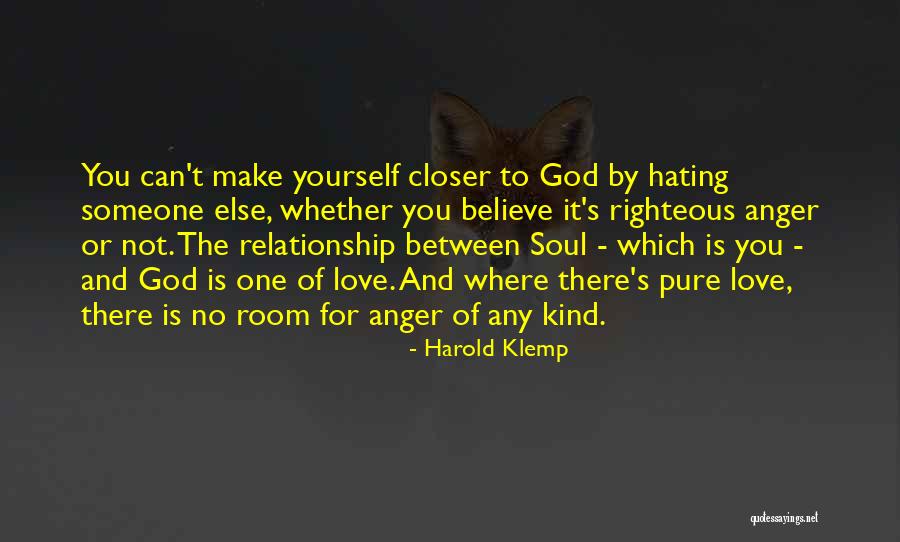 Can't Make Someone Love You Quotes By Harold Klemp Can't Make Someone Love You Quotes By Harold Klemp
