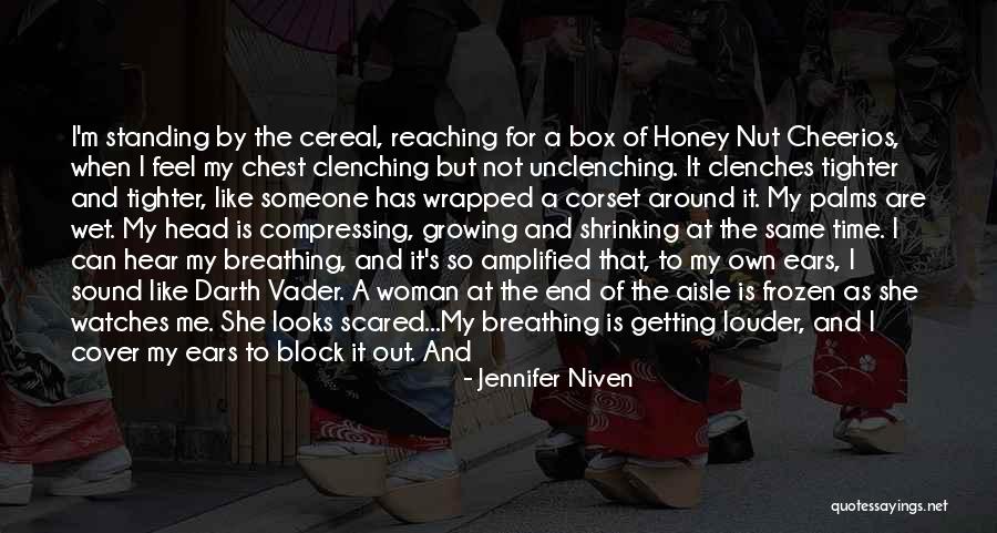 Can't Make Time For Me Quotes By Jennifer Niven Can't Make Time For Me Quotes By Jennifer Niven