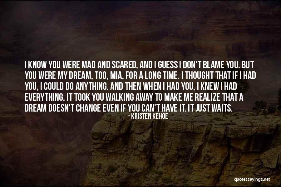 Can't Make Time For Me Quotes By Kristen Kehoe