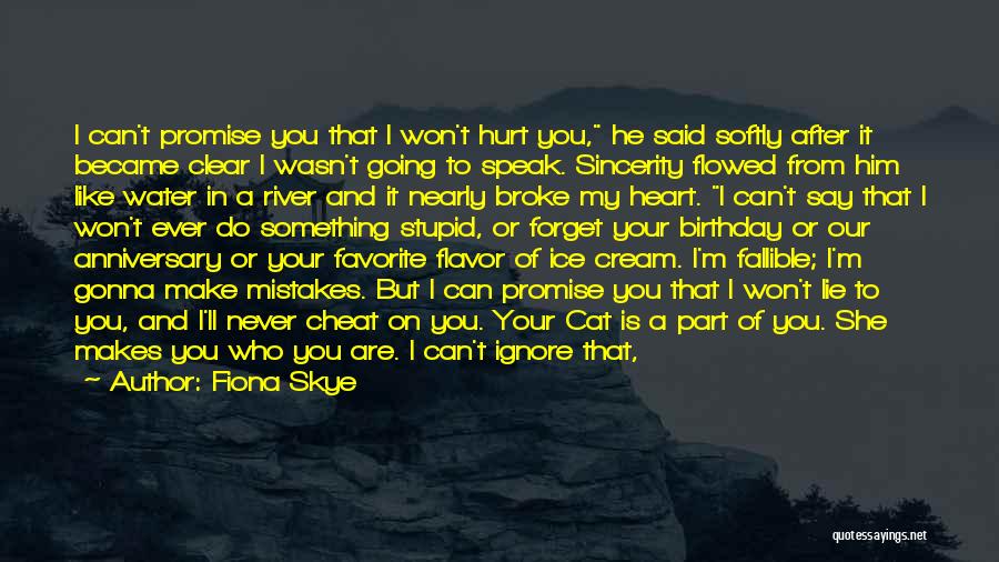 Can't Make You Love Me Quotes By Fiona Skye