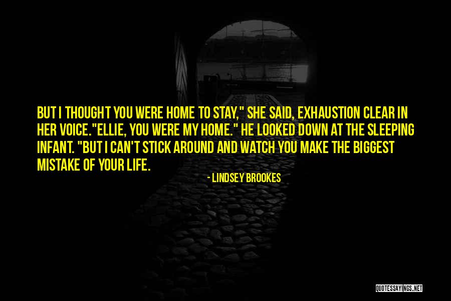 Can't Make You Stay Quotes By Lindsey Brookes Can't Make You Stay Quotes By Lindsey Brookes