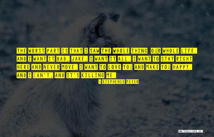Can't Make You Stay Quotes By Stephenie Meyer Can't Make You Stay Quotes By Stephenie Meyer