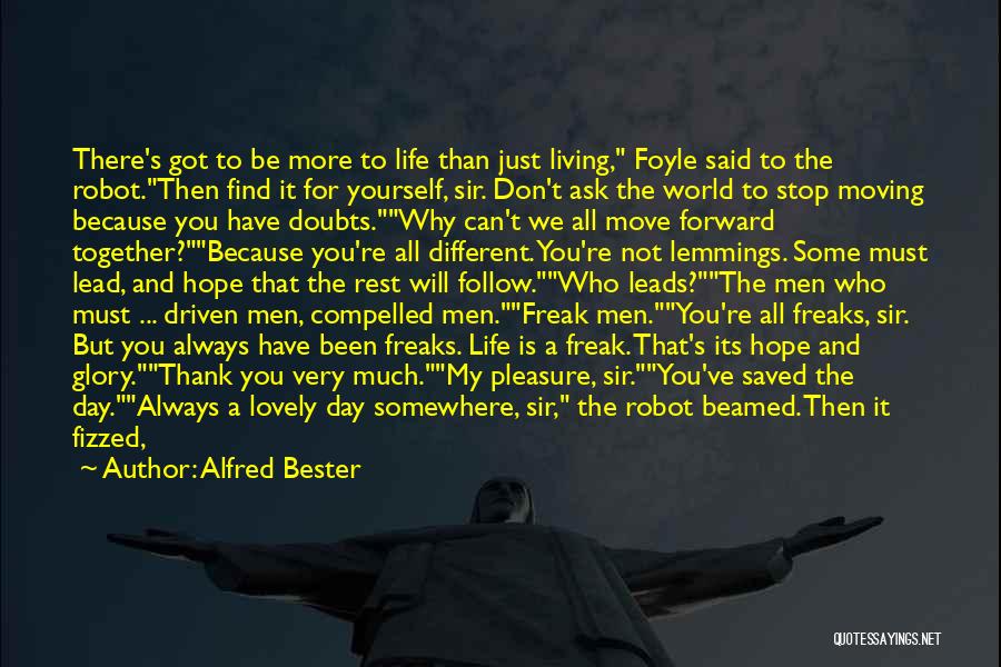 Can't Move Forward Quotes By Alfred Bester