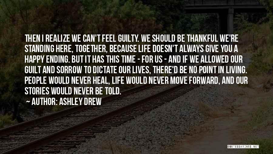 Can't Move Forward Quotes By Ashley Drew