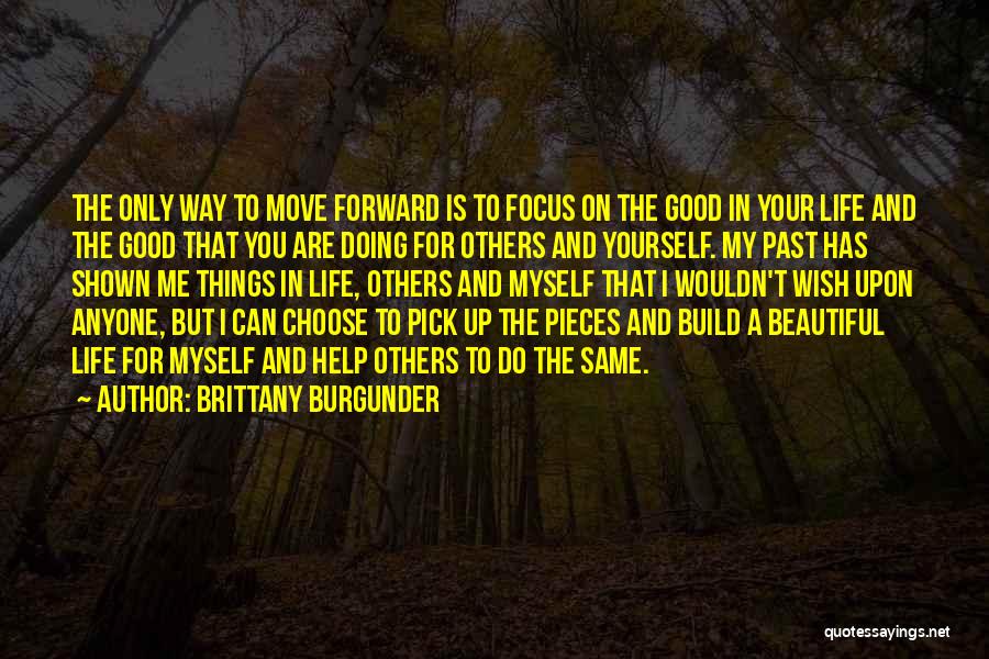 Can't Move Forward Quotes By Brittany Burgunder