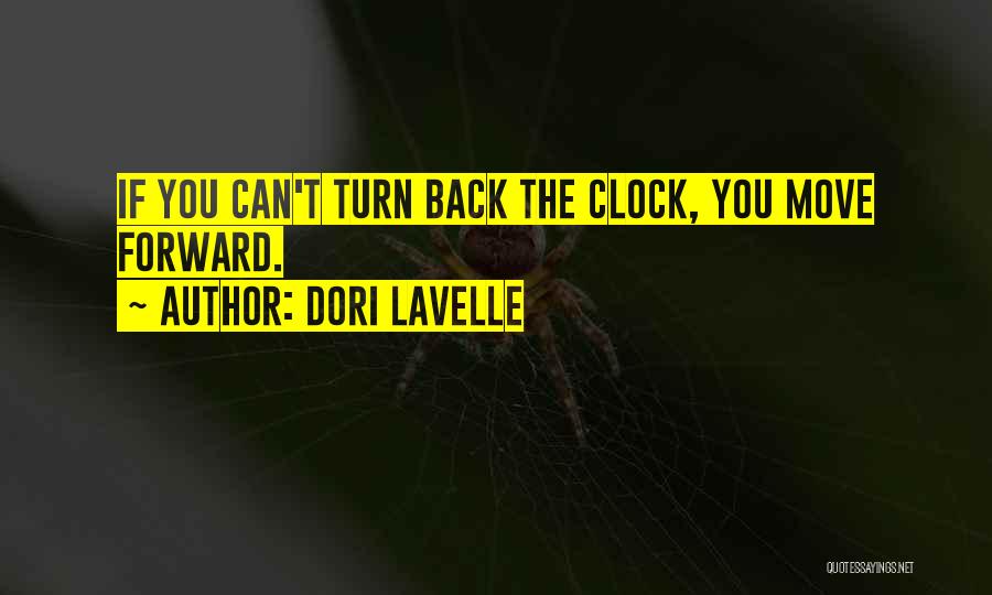 Can't Move Forward Quotes By Dori Lavelle