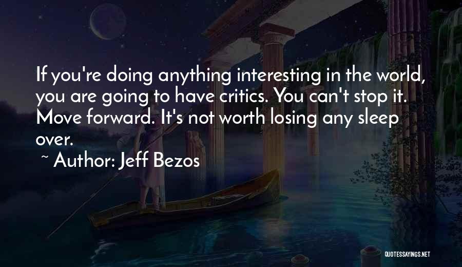 Can't Move Forward Quotes By Jeff Bezos