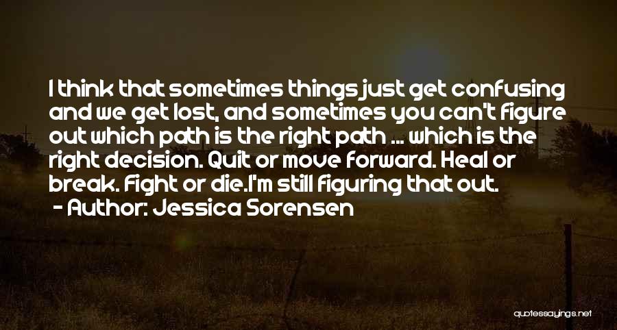 Can't Move Forward Quotes By Jessica Sorensen