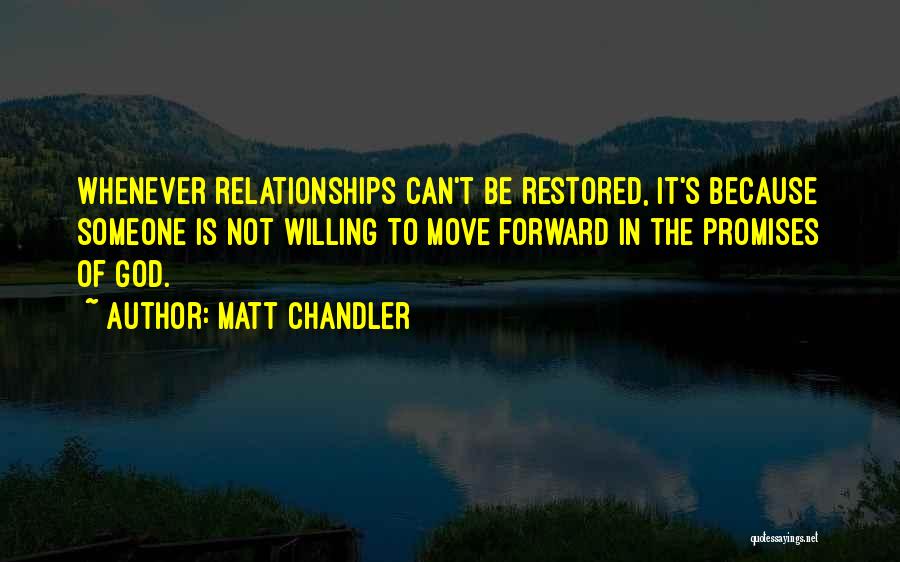 Can't Move Forward Quotes By Matt Chandler