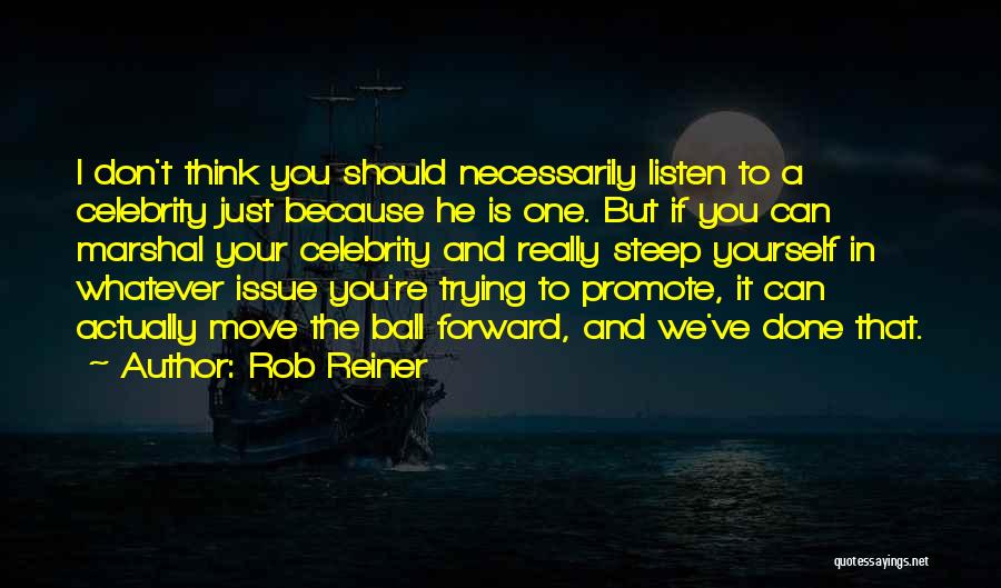 Can't Move Forward Quotes By Rob Reiner