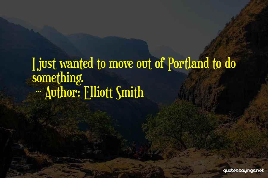 Can't Move On From Ex Quotes By Elliott Smith