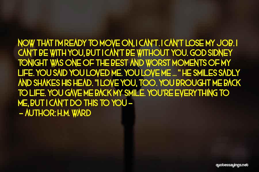 Can't Move On Love Quotes By H.M. Ward