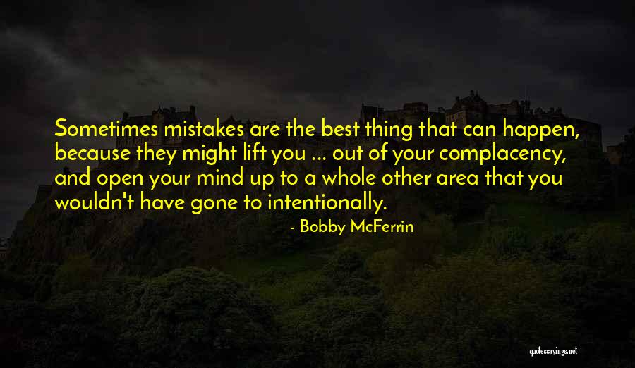 Can't Open Up Quotes By Bobby McFerrin Can't Open Up Quotes By Bobby McFerrin