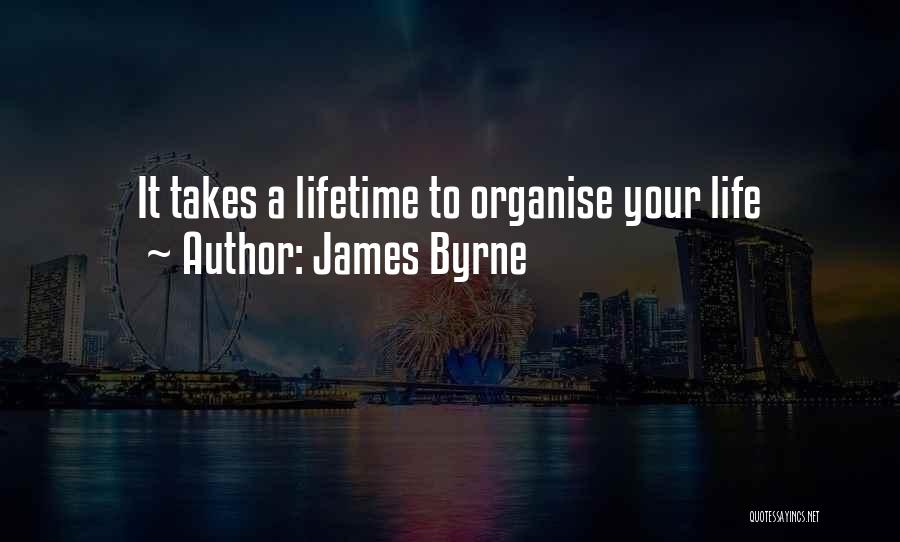 Can't Organise Quotes By James Byrne