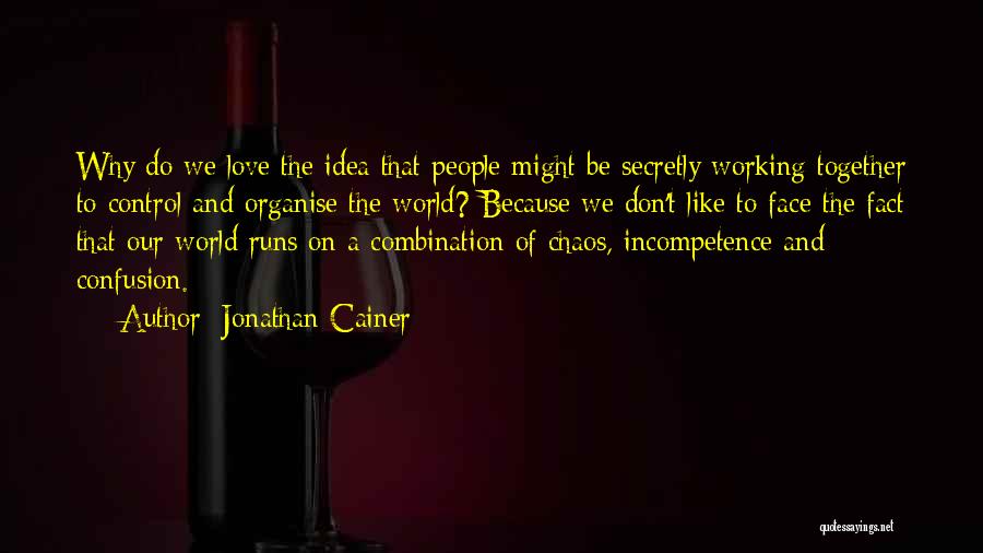 Can't Organise Quotes By Jonathan Cainer