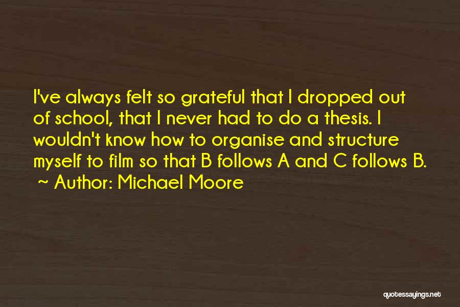 Can't Organise Quotes By Michael Moore