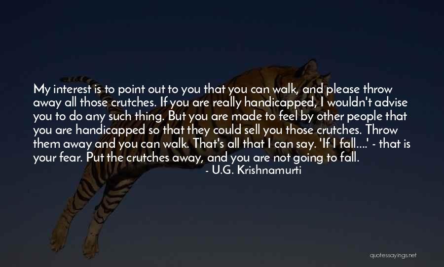 Can't Please Them All Quotes By U.G. Krishnamurti Can't Please Them All Quotes By U.G. Krishnamurti