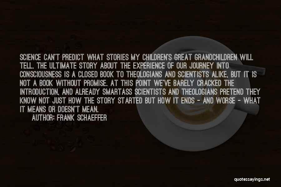 Can't Pretend Quotes By Frank Schaeffer