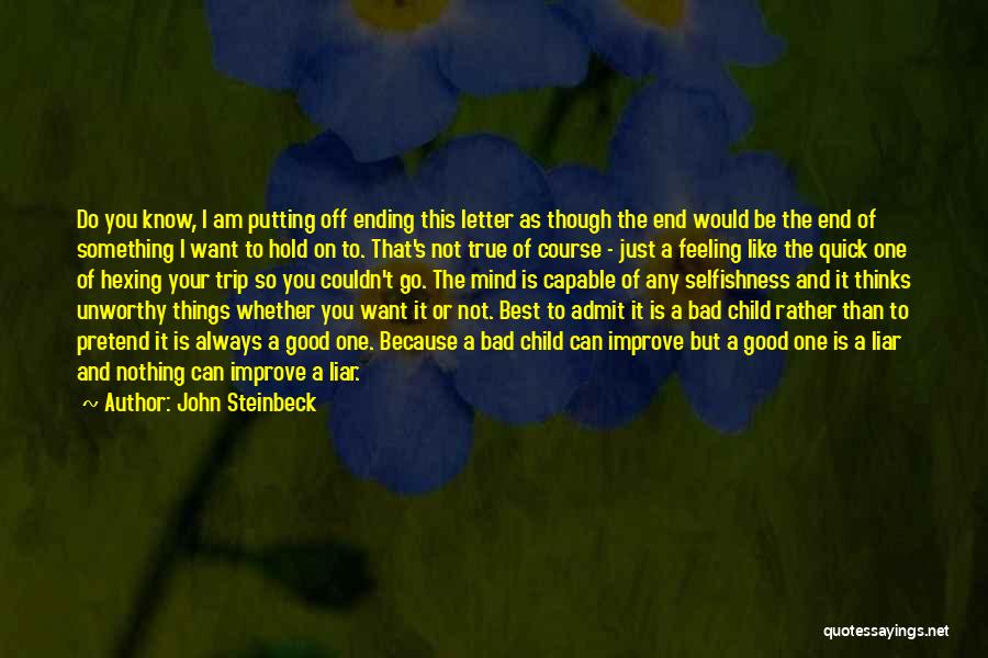 Can't Pretend Quotes By John Steinbeck
