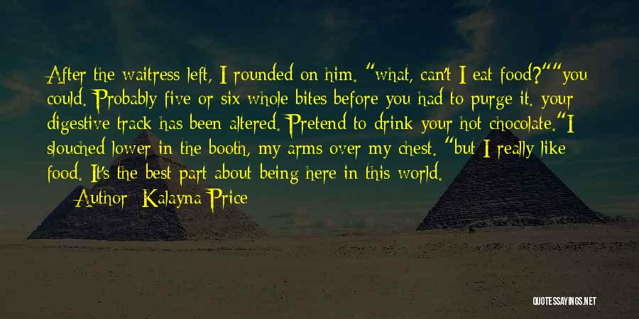 Can't Pretend Quotes By Kalayna Price